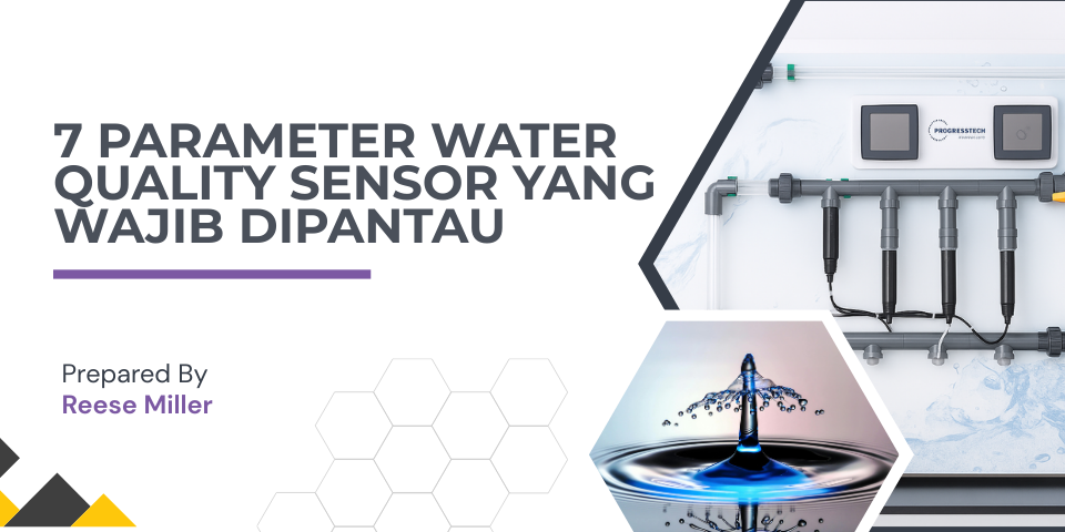 7 Parameter Water Quality Sensor yang Wajib Dipantau